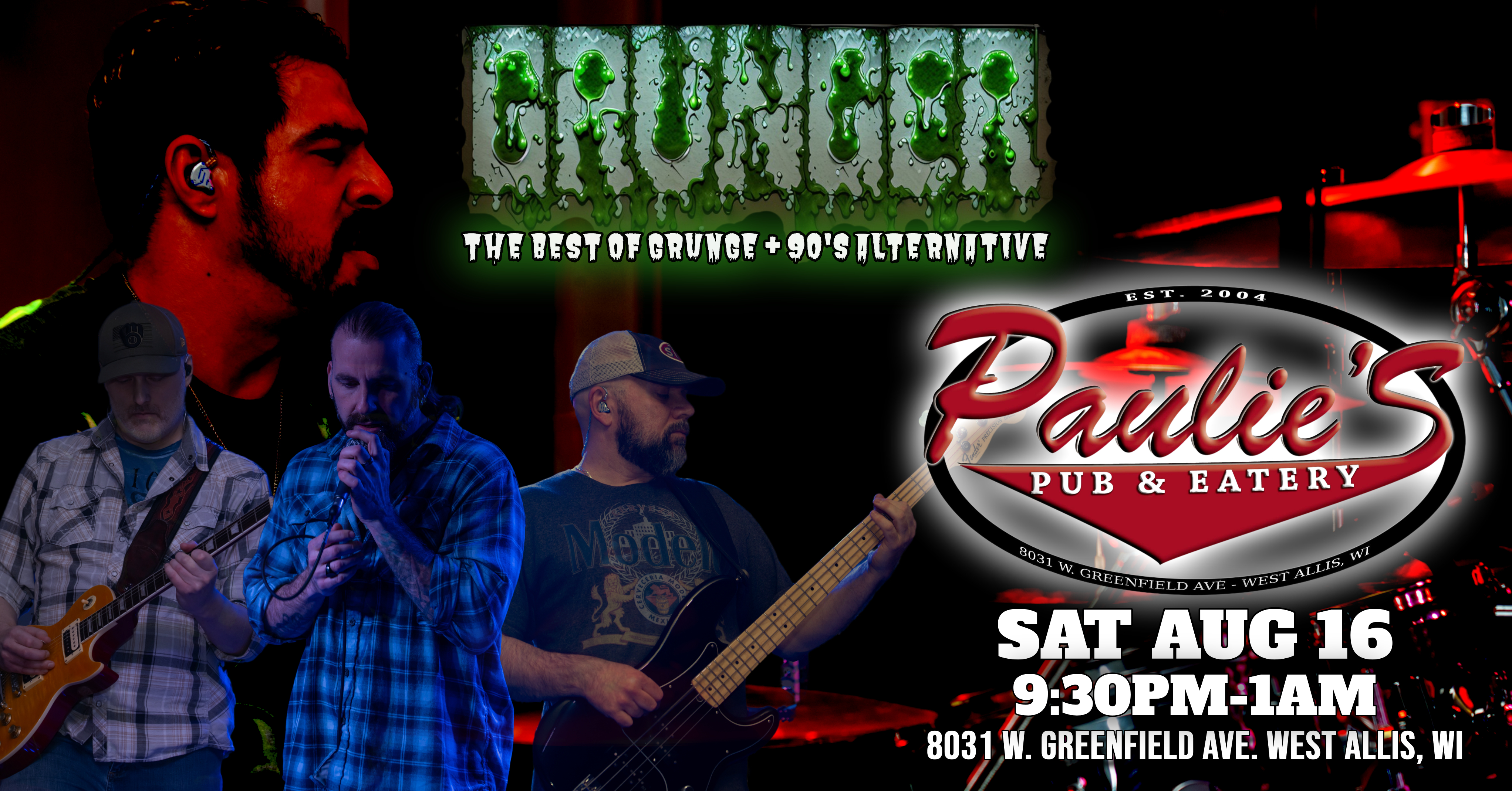 GRUNGER at Paulie’s Pub & Eatery – DEBUT SHOW! GRUNGER at Paulie’s Pub & Eatery – DEBUT SHOW!